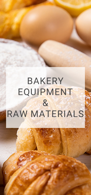 Bakery Equipment and Raw Materials